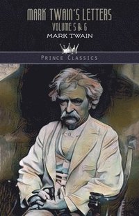 bokomslag Mark Twain's Letters Volume 5 & 6