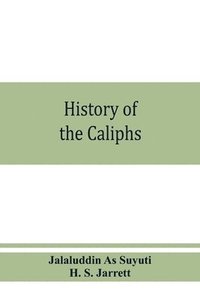 bokomslag History of the caliphs