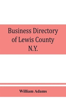 Business directory of Lewis County, N.Y.