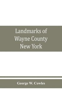 bokomslag Landmarks of Wayne County, New York