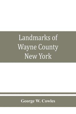 Landmarks of Wayne County, New York 1