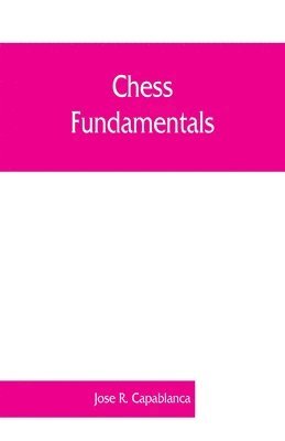 Chess fundamentals 1