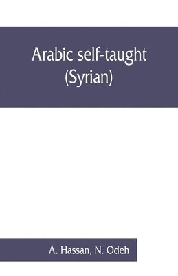 Arabic self-taught (Syrian) with English phonetic pronunciation 1