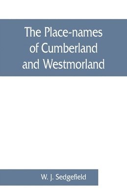 The place-names of Cumberland and Westmorland 1