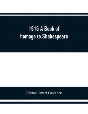 bokomslag 1916 A Book of homage to Shakespeare