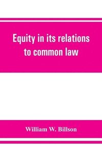 bokomslag Equity in its relations to common law