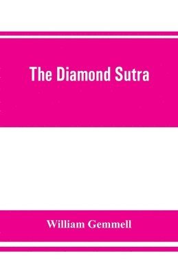 William Gemmell - Diamond Sutra (Chin-kang-ching), or, Prajna-paramita, Häftad