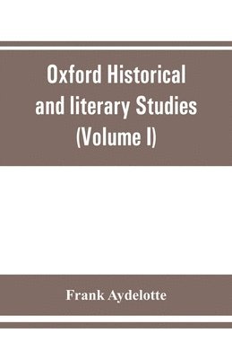 bokomslag Oxford Historical and literary Studies