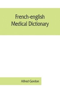 bokomslag French-English medical dictionary