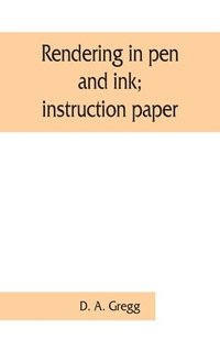 bokomslag Rendering in pen and ink; instruction paper