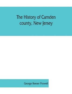 bokomslag history of Camden county, New Jersey