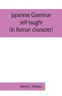 bokomslag Japanese grammar self-taught. (In Roman character)