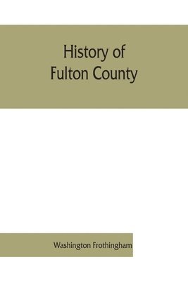 History of Fulton County 1