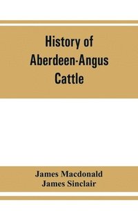 bokomslag History of Aberdeen-Angus cattle
