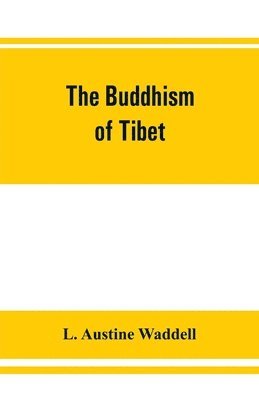 bokomslag The Buddhism of Tibet