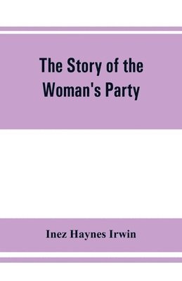 The story of the Woman's Party 1