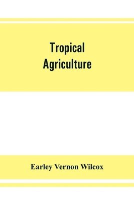 bokomslag Tropical agriculture