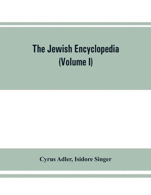 The Jewish encyclopedia 1