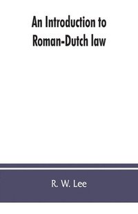 bokomslag An introduction to Roman-Dutch law