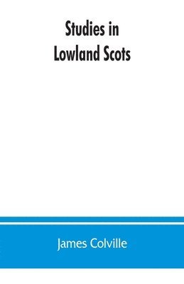 Studies in Lowland Scots 1