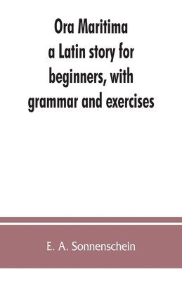 E A Sonnenschein, E. A. Sonnenschein - Ora maritima, Häftad