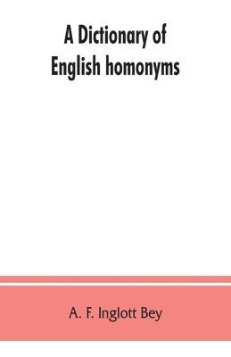 A dictionary of English homonyms 1