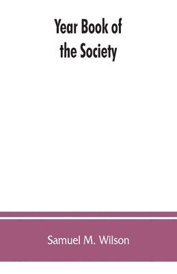 bokomslag Year book of the Society, Sons of the Revolution, in the Commonwealth of Kentucky, 1894-1913