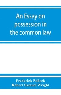 bokomslag An essay on possession in the common law
