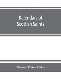 bokomslag Kalendars of Scottish saints