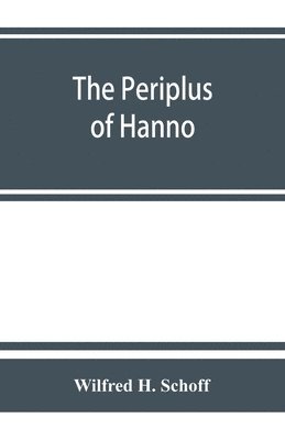 The Periplus of Hanno; a voyage of discovery down the west African coast 1