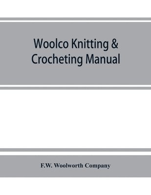 Woolco knitting & crocheting manual 1