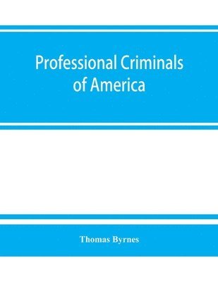 bokomslag Professional criminals of America