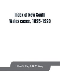 bokomslag Index of New South Wales cases, 1825-1920