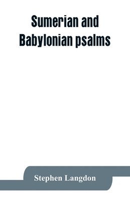 Sumerian and Babylonian psalms 1