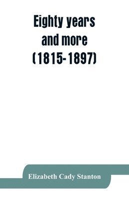 Eighty years and more (1815-1897) 1
