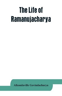 bokomslag life of Ramanujacharya