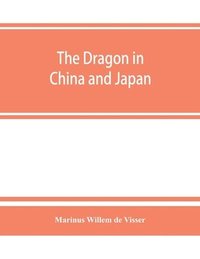 bokomslag The dragon in China and Japan