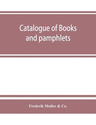 Catalogue of books and pamphlets, atlases, maps, plates, and autographes relating to North and South America 1