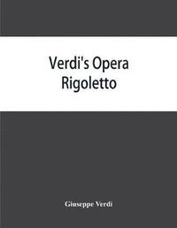 bokomslag Verdi's opera Rigoletto