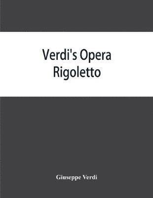 bokomslag Verdi's opera Rigoletto