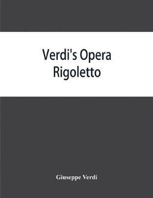 Verdi's opera Rigoletto 1