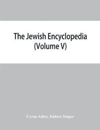 bokomslag The Jewish encyclopedia