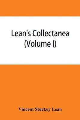 bokomslag Lean's collectanea (Volume I)