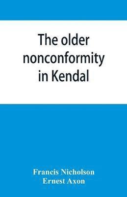 The older nonconformity in Kendal 1