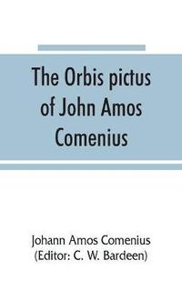 bokomslag The Orbis pictus of John Amos Comenius