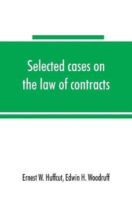 bokomslag Selected cases on the law of contracts