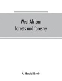 bokomslag West African forests and forestry