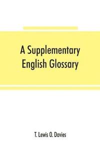 bokomslag A supplementary English glossary