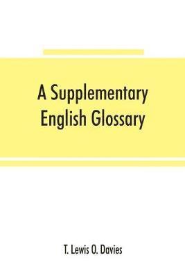 T Lewis O Davies, T. Lewis O. Davies - supplementary English glossary, Häftad