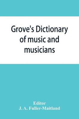 bokomslag Grove's Dictionary of Music and Musicians